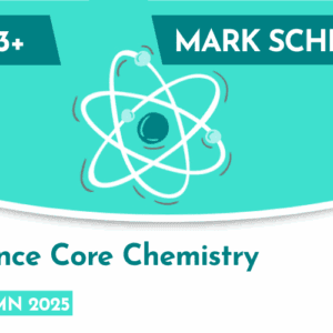 Science CE 13+ Core Chemistry Mark Scheme (Autumn 2025)