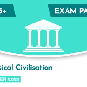 Classical Civilisation CE 13+ Exam Paper (Summer 2025)