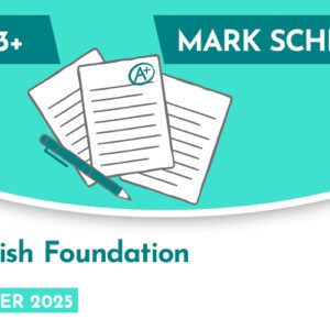 English CE 13+ Foundation Mark Scheme (Summer 2025)