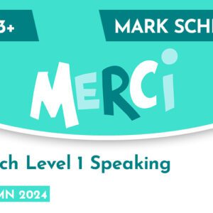 French CE 13+ Level 1 Speaking Mark Scheme (Autumn 2024)