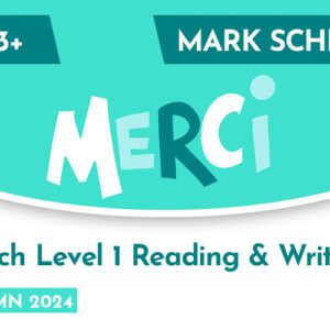 French CE 13+ Level 1 Reading and Writing Mark Scheme (Autumn 2024)