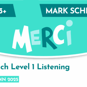 French CE 13+ Level 1 Listening Mark Scheme (Autumn 2025)