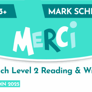 French CE 13+ Level 2 Reading and Writing Mark Scheme (Autumn 2025)