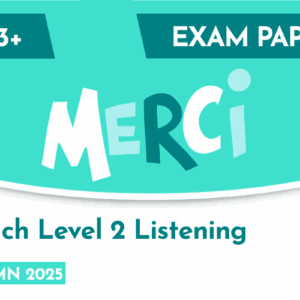 French CE 13+ Level 2 Listening Candidate Paper (Autumn 2025)