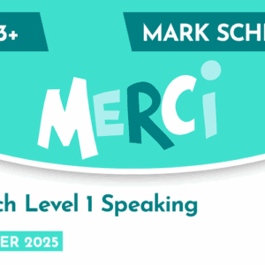 French CE 13+ Level 1 Speaking Mark Scheme (Summer 2025)