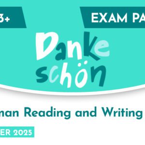 German CE 13+ Reading & Writing Exam Paper (Summer 2025)