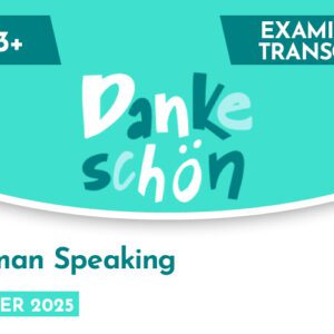 German CE 13+ Speaking Examiner's Paper (Summer 2025)