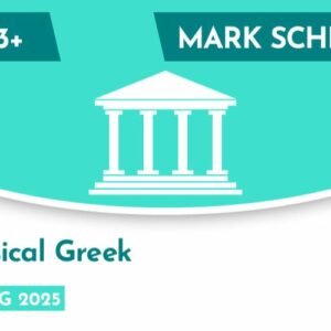 Classical Greek CE 13+ Mark Scheme (Spring 2025)