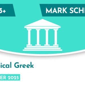 Classical Greek CE 13+ Mark Scheme (Summer 2025)