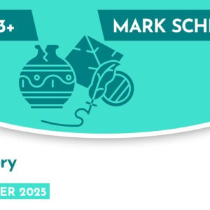 History CE 13+ Mark Scheme (Summer 2025)