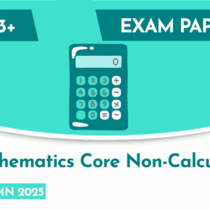 Mathematics CE 13+ Core Non-Calculator Exam Paper (Autumn 2025)