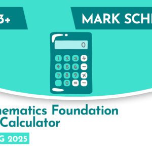 Mathematics CE 13+ Foundation Non-Calculator Mark Scheme (Spring 2025)