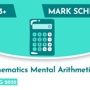 Mathematics CE 13+ Mental Arithmetic Mark Scheme (Spring 2025)