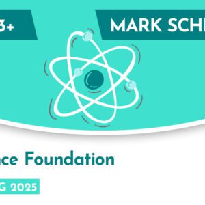 Science CE 13+ Foundation Mark Scheme (Spring 2025)