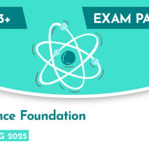 Science CE 13+ Foundation Exam Paper (Spring 2025)