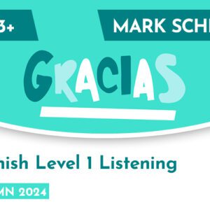 Spanish CE 13+ Level 1 Listening Mark Scheme (Autumn 2024)