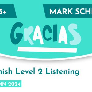 Spanish CE 13+ Level 2 Listening Mark Scheme (Autumn 2024)