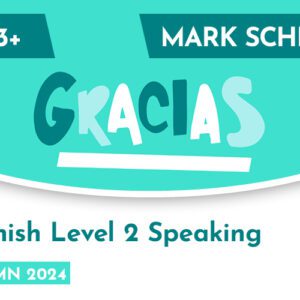 Spanish CE 13+ Level 2 Speaking Mark Scheme (Autumn 2024)