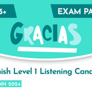 Spanish CE 13+ Level 1 Listening Candidate Exam Paper (Autumn 2024)