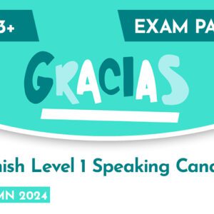 Spanish CE 13+ Level 1 Speaking Candidate Exam Paper (Autumn 2024)