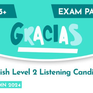 Spanish CE 13+ Level 2 Listening Candidate Exam Paper(Autumn 2024)