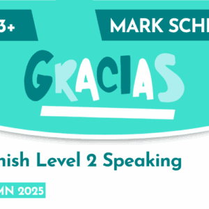 Spanish CE 13+ Level 2 Speaking Mark Scheme (Autumn 2025)