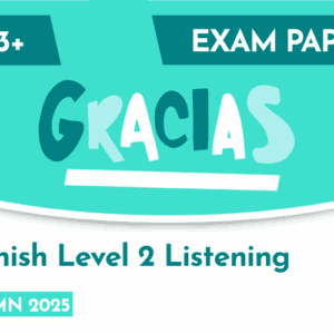 Spanish CE 13+ Level 2 Listening Candidate Paper (Autumn 2025)