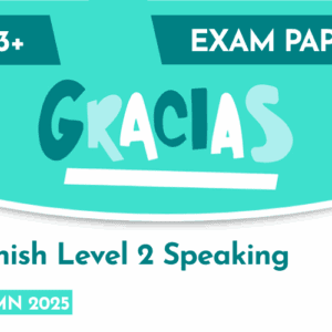 Spanish CE 13+ Level 2 Speaking Candidate Paper (Autumn 2025)