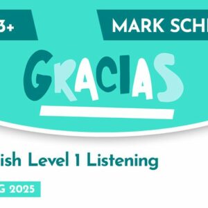 Spanish CE 13+ Level 1 Listening Mark Scheme (Spring 2025)