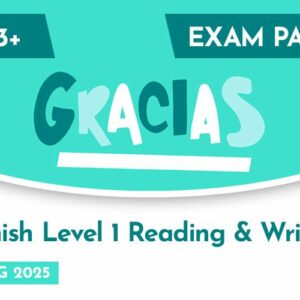 Spanish CE 13+ Level 1 Reading and Writing Exam Paper (Spring 2025)