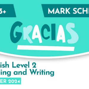 Spanish CE 13+ Level 2 Reading and Writing Mark Scheme (Summer 2024)