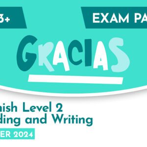 Spanish CE 13+ Level 2 Reading and Writing Exam Paper (Summer 2024)