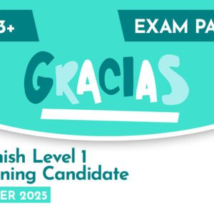 Spanish CE 13+ Level 1 Listening Candidate Exam Paper (Summer 2025)