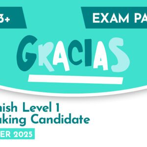 Spanish CE 13+ Level 1 Speaking Candidate Exam Paper (Summer 2025)