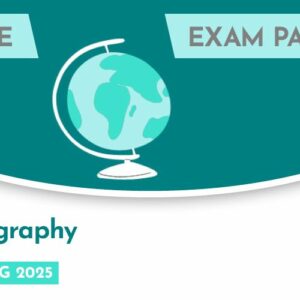 Geography CASE Exam Paper (Spring 2025)
