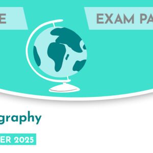 Geography CASE Exam Paper (Summer 2025)