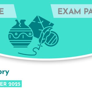 History CASE Exam Paper (Summer 2025)