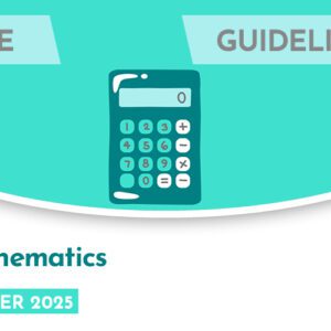 Mathematics CASE Guidelines for Marking (Summer 2025)