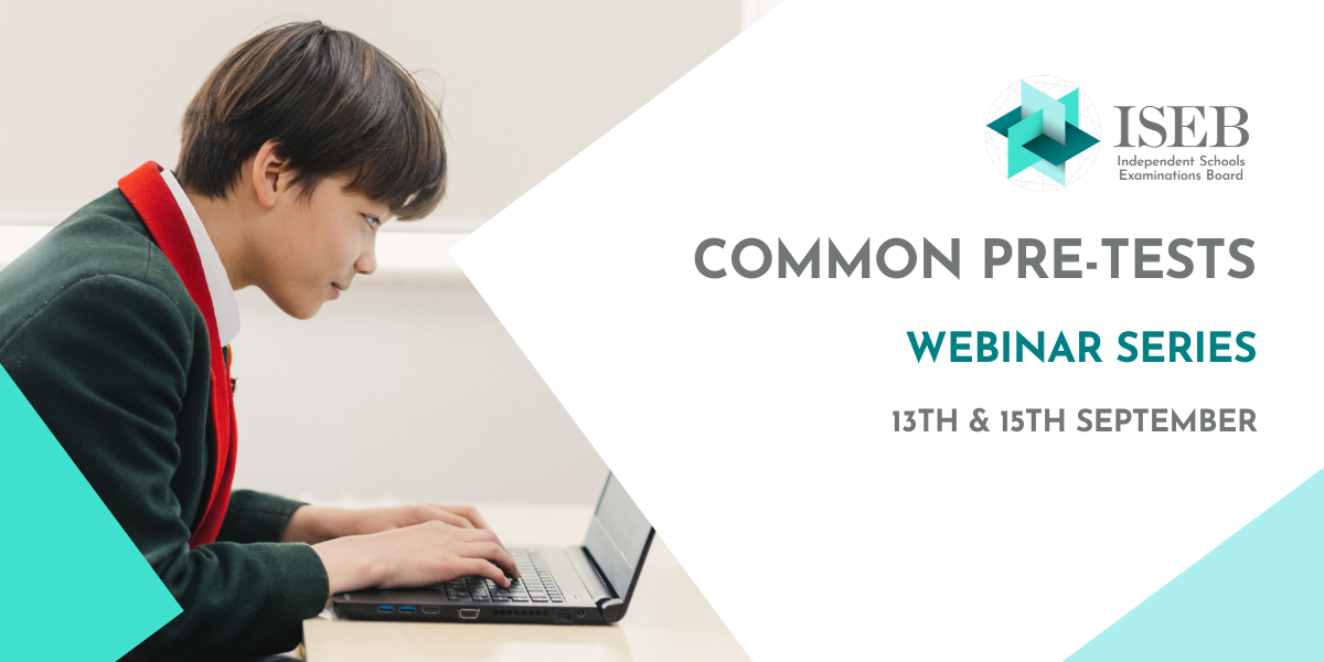 A senior school boy sits working at a computer. Text: ISEB Common Pre-Tests Webinar Series 13th & 15th September